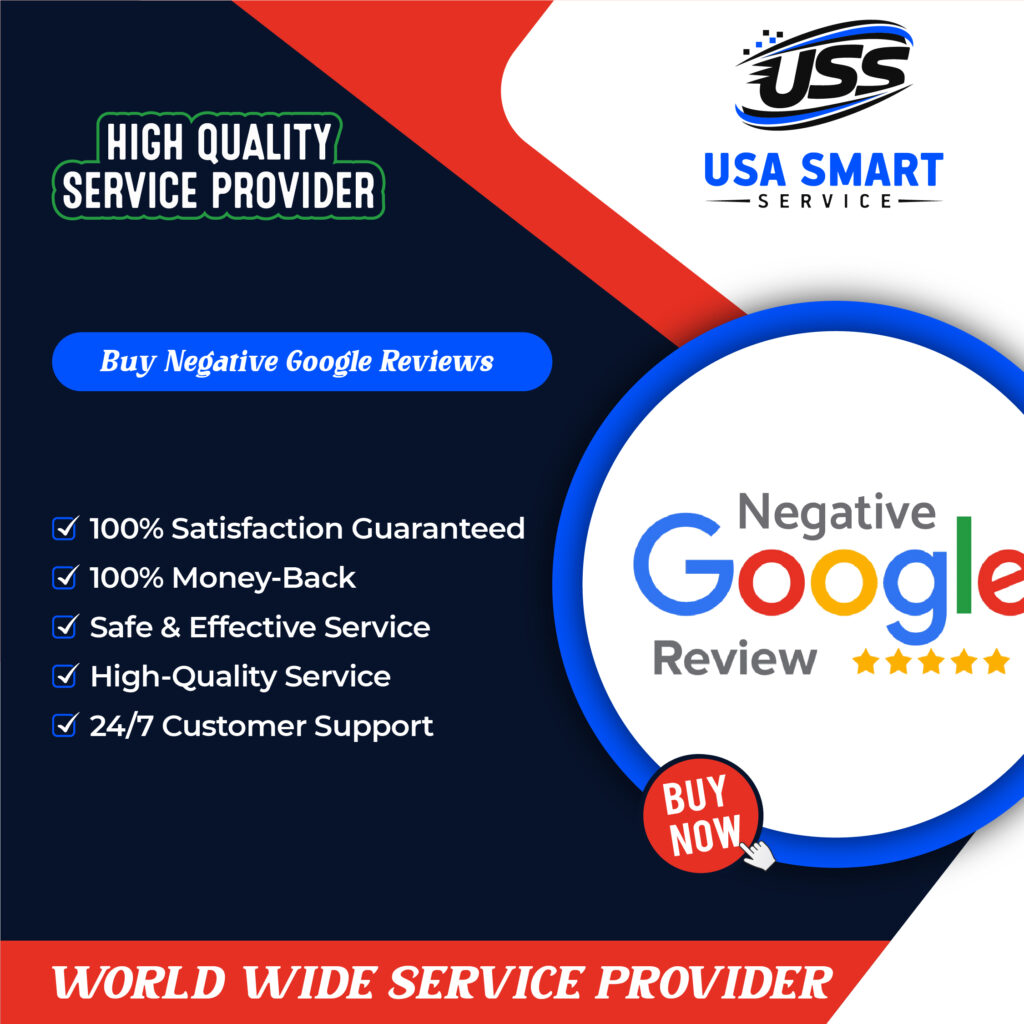 Buy Negative Google Reviews - 100% Down Your Rival